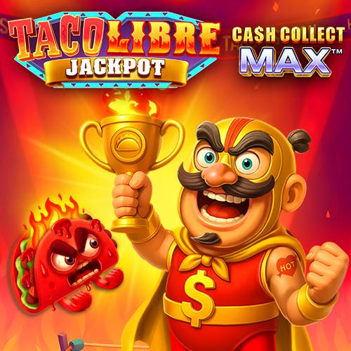Taco Libre Jackpot: Cash Collect Max - IDAGENT138